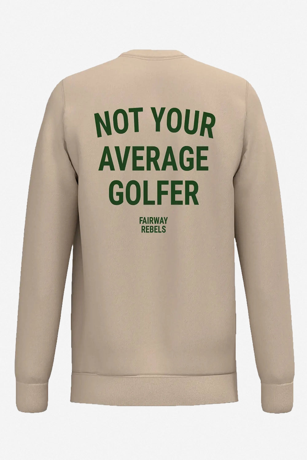 Sweat de golf femme beige naturel, dos avec grand texte «NOT YOUR AVERAGE GOLFER».