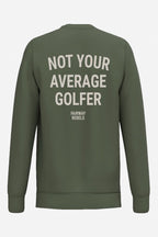 Sweat de golf femme vert foncé, dos avec grand texte blanc «NOT YOUR AVERAGE GOLFER».