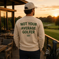 Sweat Golf Homme "Not Your Average Golfer" - Vêtement et accessoire de golf Fairway Rebels