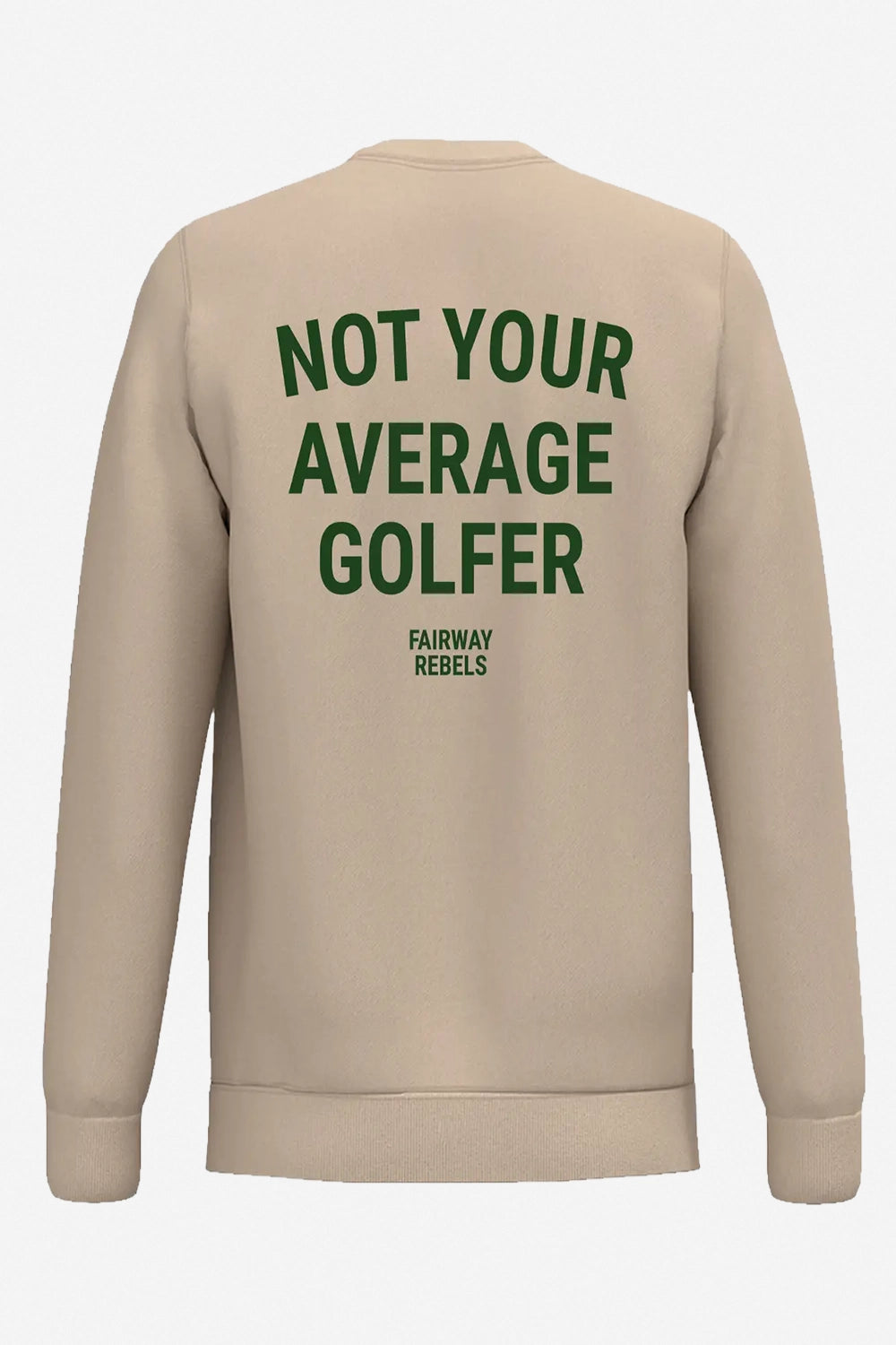 Sweat homme beige dos avec grand texte vert « NOT YOUR AVERAGE GOLFER »